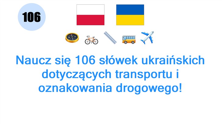 Naucz się 106 słówek ukraińskich dotyczących transportu i oznakowania drogowego!